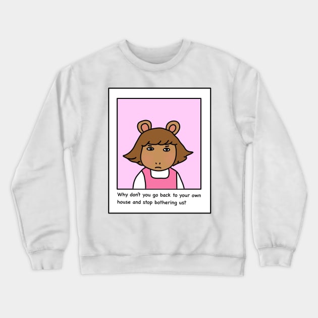 D.W. Is Over Francine Crewneck Sweatshirt by MoreThanADrop